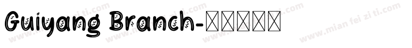 Guiyang Branch字体转换